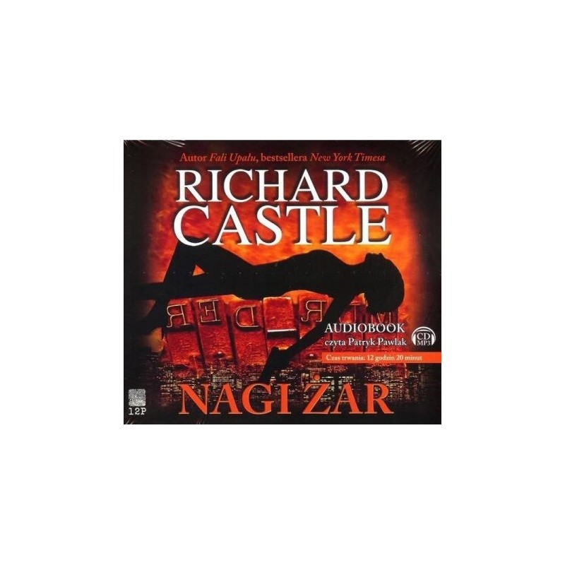 audiobook - Nikki Heat. Tom 2. Nagi żar - Richard Castle