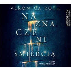 audiobook - Naznaczeni śmiercią - Veronica Roth