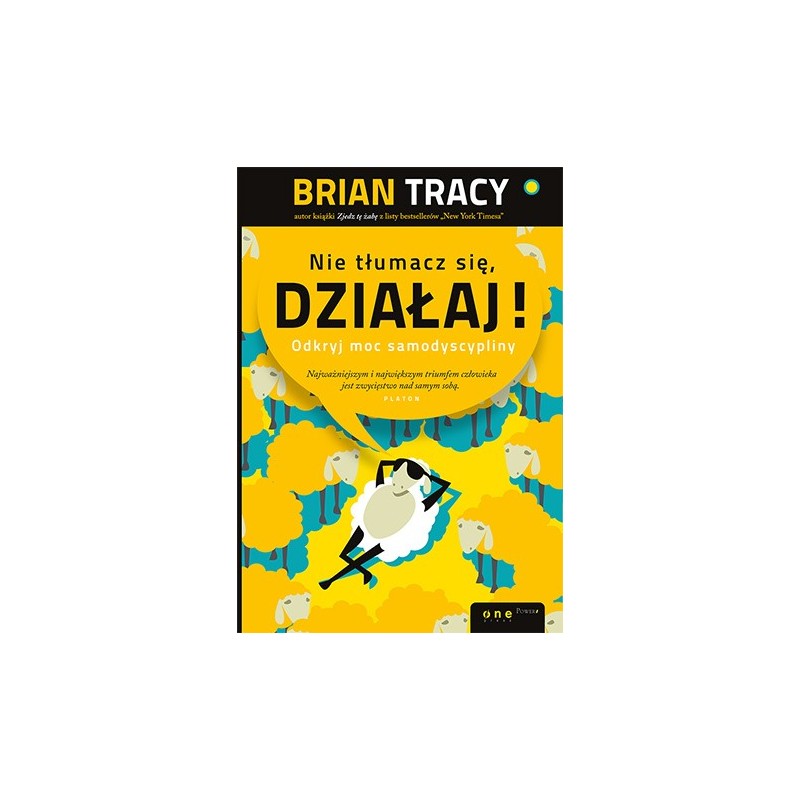 audiobook - Nie tłumacz się, działaj! - Brian Tracy
