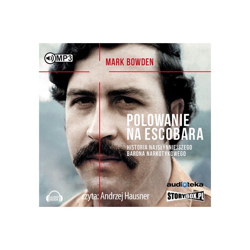 audiobook - Polowanie na Escobara - Mark Bowden