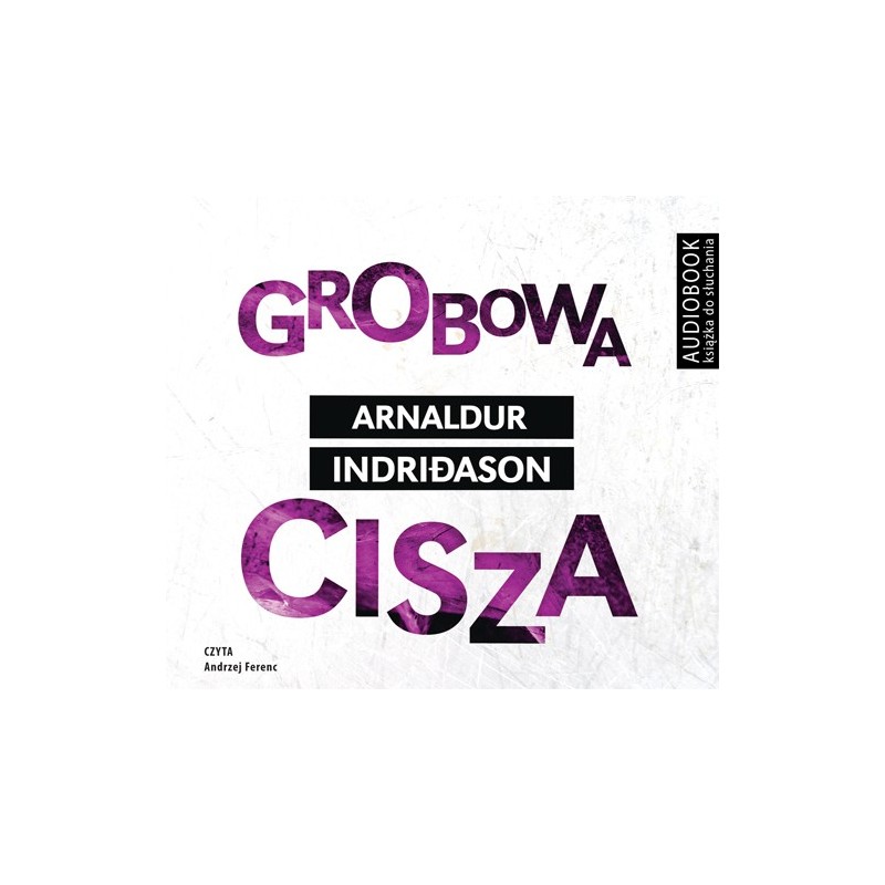 audiobook - Grobowa cisza - Arnaldur Indridason