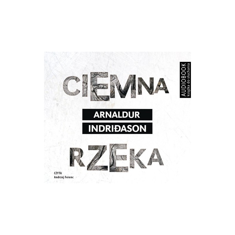 audiobook - Ciemna rzeka - Arnaldur Indridason