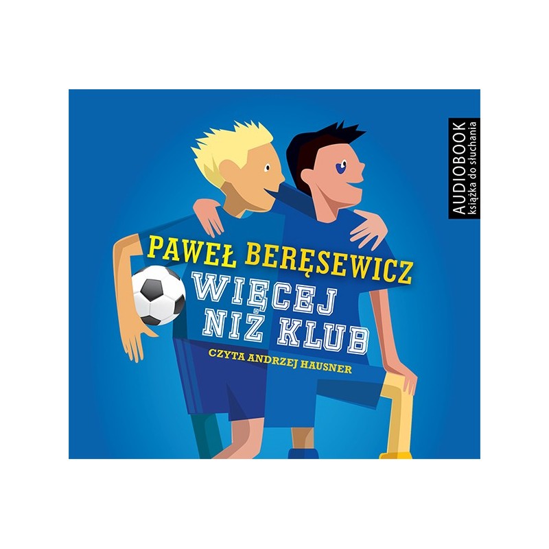 audiobook - Więcej niż klub - Paweł Beręsewicz