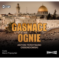audiobook - Gasnące ognie - Antoni Ferdynand Ossendowski
