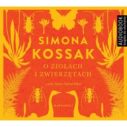 audiobook - O ziołach i zwierzętach - Simona Kossak