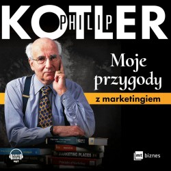 audiobook - Moje przygody z marketingiem - Philip Kotler