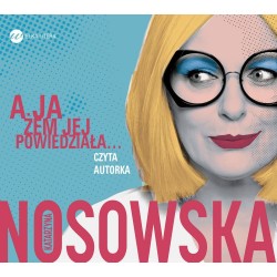 audiobook - A ja żem jej powiedziała - Katarzyna Nosowska