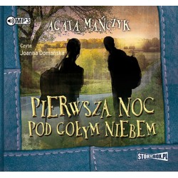 audiobook - Pierwsza noc pod gołym niebem - Agata Mańczyk