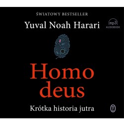 audiobook - Homo deus. Krótka historia jutra - Yuval Noah Harari