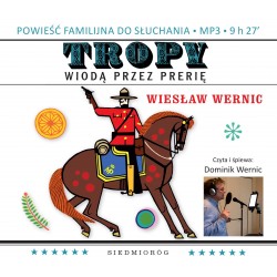 audiobook - Tropy wiodą przez prerię - Wiesław Wernic