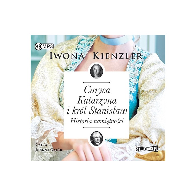 audiobook - Caryca Katarzyna i król Stanisław. Historia namiętności - Iwona Kienzler