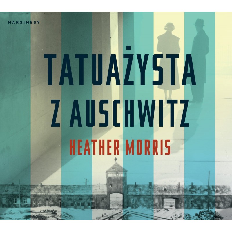 audiobook - Tatuażysta z Auschwitz - Heather Morris