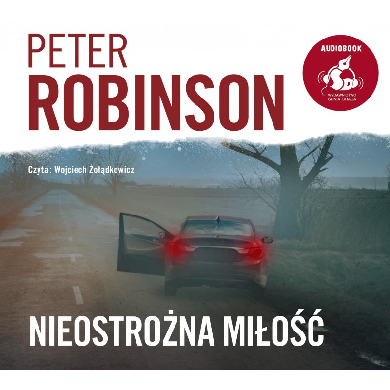 audiobook - Nieostrożna miłość - Peter Robinson