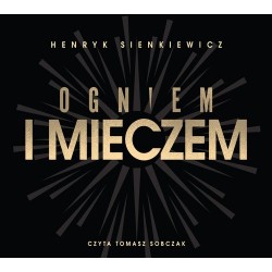audiobook - Ogniem i mieczem - Henryk Sienkiewicz