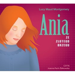 audiobook - Ania ze Złotego Brzegu - Lucy Maud Montgomery