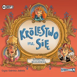 audiobook - Królestwo ma się - Katarzyna Wasilkowska