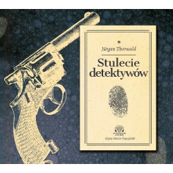 audiobook - Stulecie detektywów - Jürgen Thorwald
