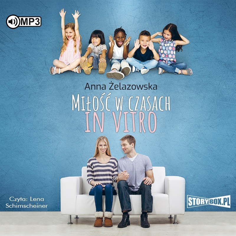 audiobook - Miłość w czasach in vitro - Anna Żelazowska
