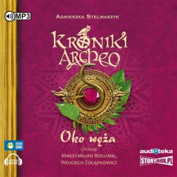 audiobook - Kroniki Archeo, cz. 10. Oko Węża - Agnieszka Stelmaszyk