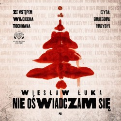 audiobook - Nie oświadczam się - Wiesław Łuka