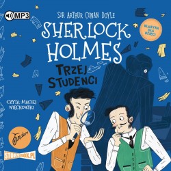 audiobook - Klasyka dla dzieci. Sherlock Holmes. Tom 10. Trzej studenci - Arthur Conan Doyle