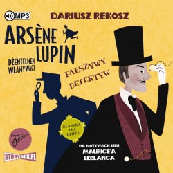 Arsene Lupin – dżentelmen włamywacz. Tom 2. Fałszywy detektyw