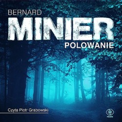audiobook - Polowanie - Bernard Minier