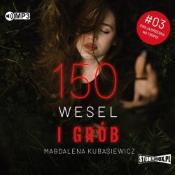 audiobook - 150 wesel i grób - Magdalena Kubasiewicz