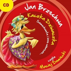 audiobook - Kaczka Dziwaczka, Samochwała i inne wiersze - Jan Brzechwa