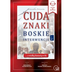 audiobook - Cuda, znaki, boskie interwencje... z wielką historią w tle - Aleksandra Polewska