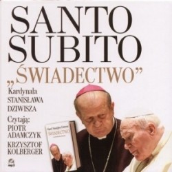 Santo Subito "świadectwo"