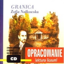 Granica, Zofia Nałkowska - opracowanie lektury