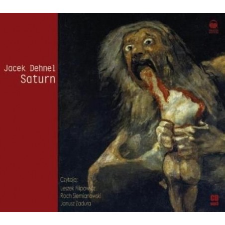 Saturn. Czarne Obrazy z Życia Mężczyzn z Rodziny Goya