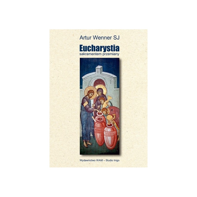 Eucharystia sakramentem przemiany