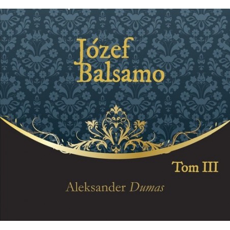 Józef Balsamo Tom 3